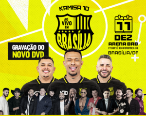 Gravação do DVD Kamisa 10 - Ao Vivo em Brasília