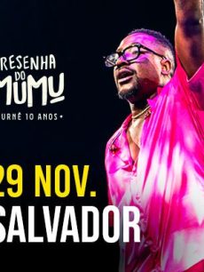 Resenha do Mumu Salvador com Mumuzinho no WET Eventos