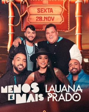 Menos é Mais e Lauana Prado em Santa Maria