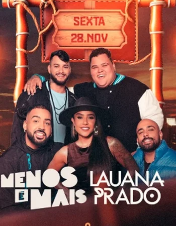 Menos é Mais e Lauana Prado em Santa Maria