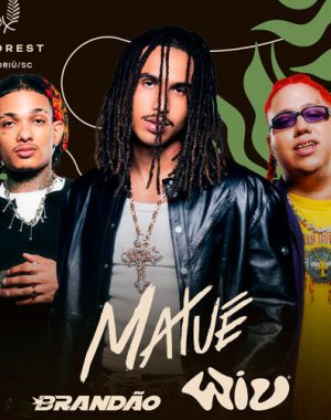 The Forest - Matuê, Wiu e Brandão