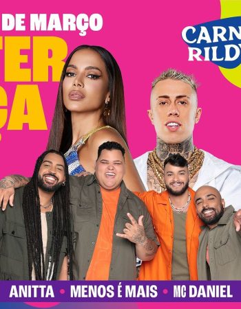 CarnaRildy 2025 - Anitta, Menos é Mais e Mc Daniel
