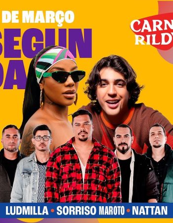 CarnaRildy 2025 - Ludmilla, Sorriso Maroto e Nattan