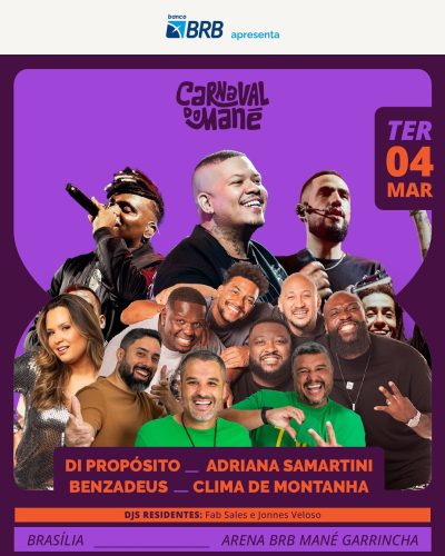 Di Propósito + Aparelhinho + Adriana Samartini + Benzadeus + Clima de Montanha - Carnaval do Mané 2025