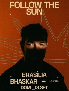 Follow the Sun Brasília com Bhaskar Follow the Sun Brasília com Bhaskar