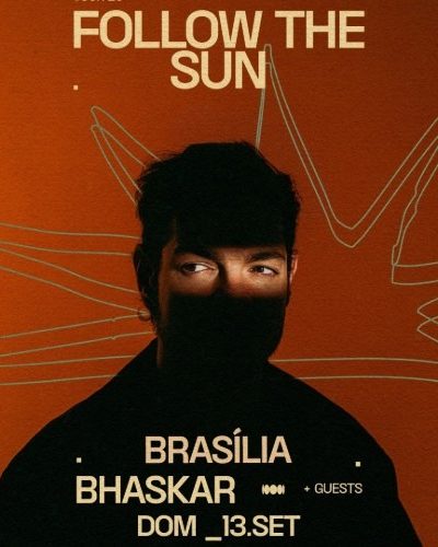 Follow the Sun Brasília com Bhaskar