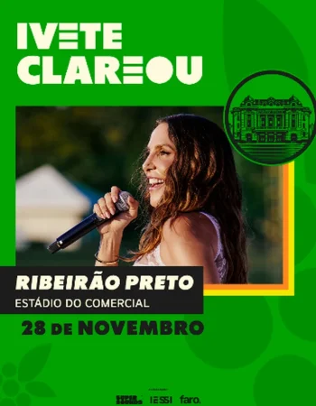 Ivete Clareou Ribeirão Preto
