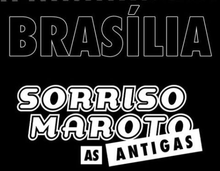 Sorriso Maroto as Antigas em Brasília